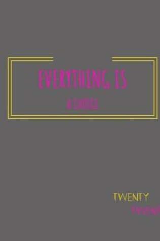 Cover of Everything Is a Choice