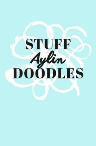 Cover of Stuff Aylin Doodles