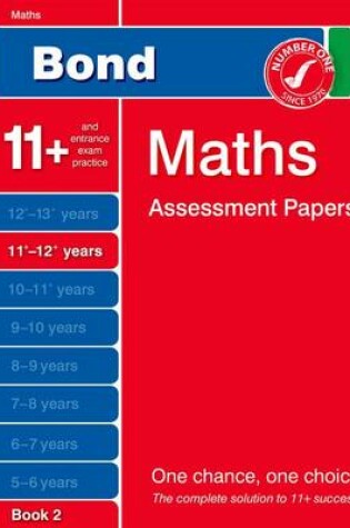 Cover of Bond Maths Assessment Papers 11+-12+ Years Book 2