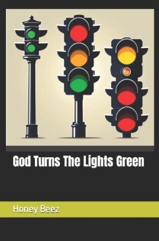 Cover of God Turns The Lights Green