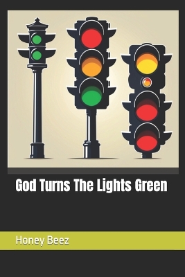 Book cover for God Turns The Lights Green