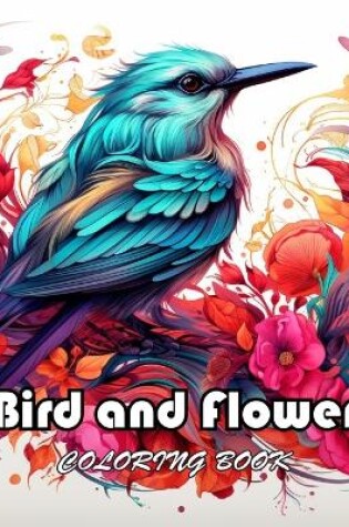 Cover of Bird and Flower Coloring Book for Adult