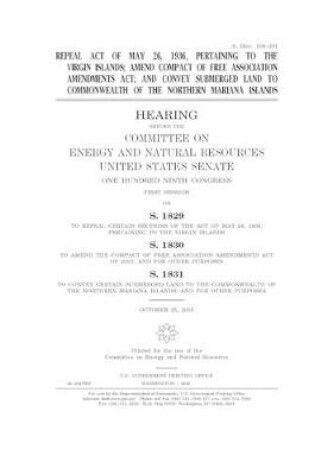Cover of Repeal act of May 26, 1936, pertaining to the Virgin Islands; amend Compact of Free Association Amendments Act; and convey submerged land to Commonwealth of the Northern Mariana Islands