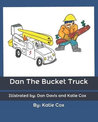 Book cover for Dan The Bucket Truck