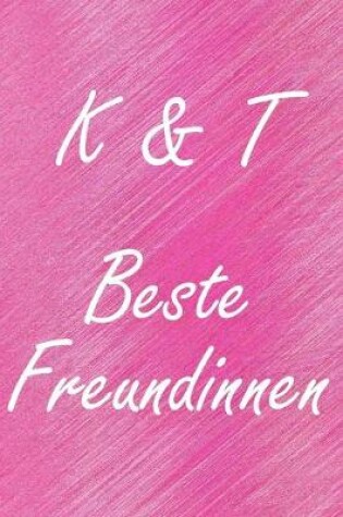 Cover of K & T. Beste Freundinnen