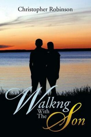 Cover of Walkng with the Son