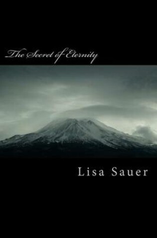 Cover of The Secret of Eternity