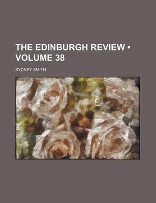 Book cover for The Edinburgh Review (Volume 38)