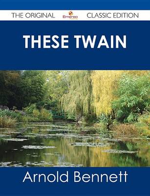 Book cover for These Twain - The Original Classic Edition