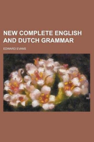 Cover of New Complete English and Dutch Grammar