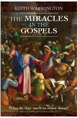 Cover of The Miracles in the Gospels