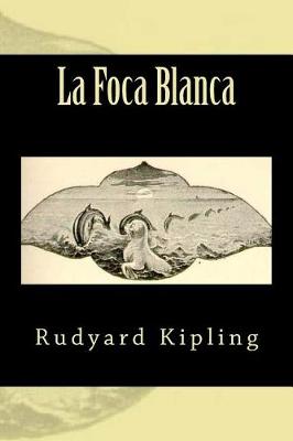 Book cover for La Foca Blanca (Spanish Edition)