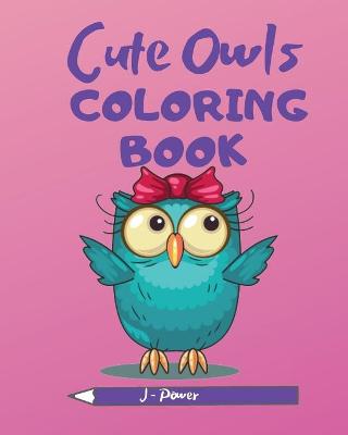 Cover of Cute Owls Coloring Book