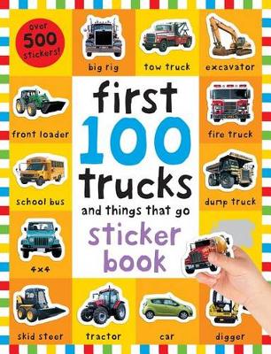 Cover of First 100 Stickers: Trucks and Things That Go