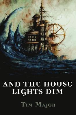 Book cover for And The House Lights Dim