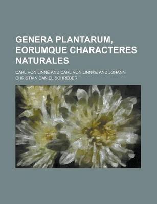 Book cover for Genera Plantarum, Eorumque Characteres Naturales