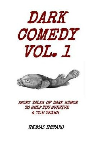 Cover of Dark Comedy Vol. 1