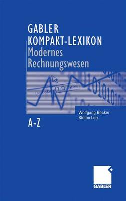 Book cover for Gabler Kompakt-Lexikon Modernes Rechnungswesen