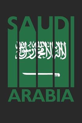 Book cover for Vintage Saudi Arabia Notebook - Retro Saudi Arabia Planner - Saudi Arabian Flag Diary - Saudi Arabia Travel Journal