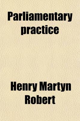 Book cover for Parliamentary Practice; An Introduction to Parliamentary Law