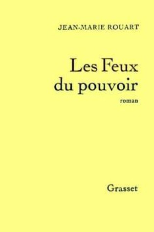 Cover of Les Feux Du Pouvoir