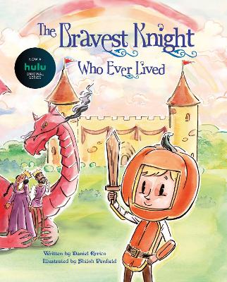 Book cover for The Bravest Knight Who Ever Lived