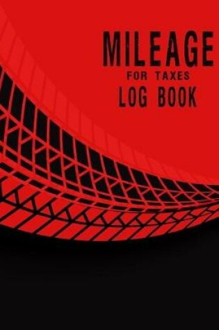 Cover of Mileage Log Book for Taxes