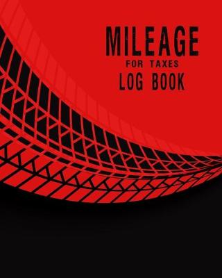 Cover of Mileage Log Book for Taxes