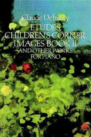 Cover of Etudes, Children's Corner, Images Book II