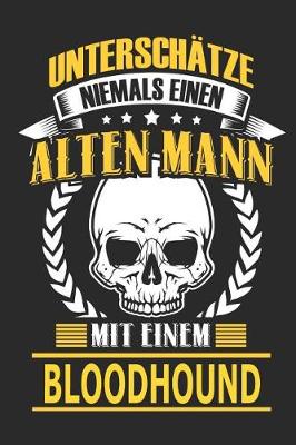 Book cover for Unterschatze Niemals Einen Alten Mann Mit Einem Bloodhound
