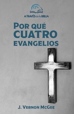 Book cover for ?Por que Cuatro Evangelios?