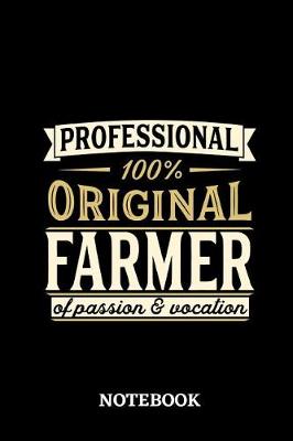 Book cover for Professional Original Farmer Notebook of Passion and Vocation