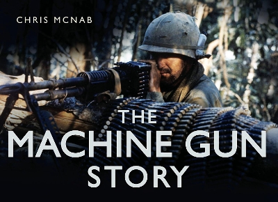 Book cover for The Machine Gun Story