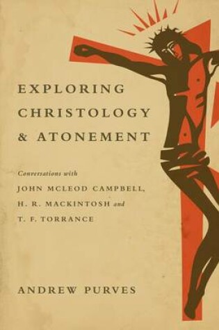 Cover of Exploring Christology and Atonement