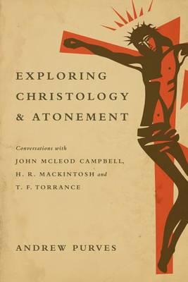 Book cover for Exploring Christology and Atonement