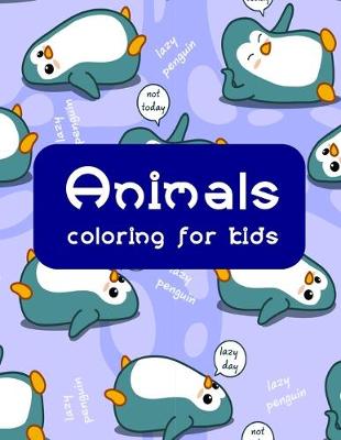 Book cover for Animals coloring for kids