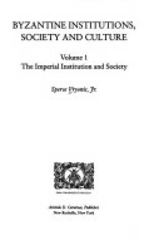 Cover of Byzantine Institutions, Society, and Culture