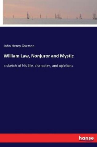 Cover of William Law, Nonjuror and Mystic