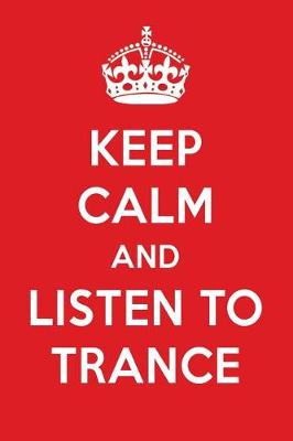 Book cover for Keep Calm and Listen to Trance