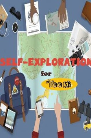 Cover of Self-Exploration for Teens