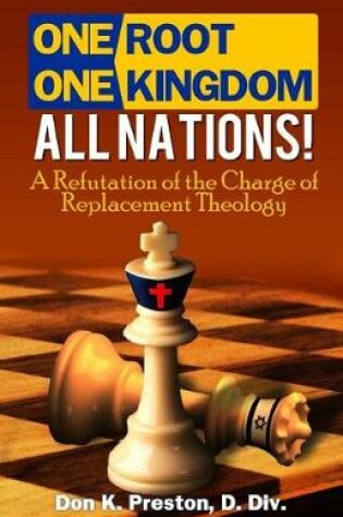 Cover of One Root, One Kingdom - All Nations!