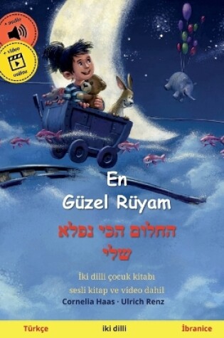 Cover of En Güzel Rüyam - החלום הכי נפלא שלי (Türkçe - İbranice)