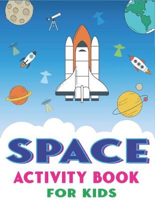 Book cover for Space Activity Book for Kids