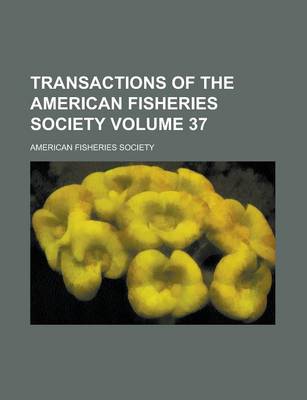 Book cover for Transactions of the American Fisheries Society (V. 30-32 1901-03)