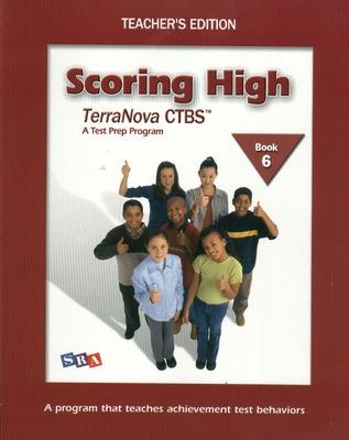 Book cover for Scoring High on the TerraNova CTBS, Teacher's Edition with Poster, Grade 6