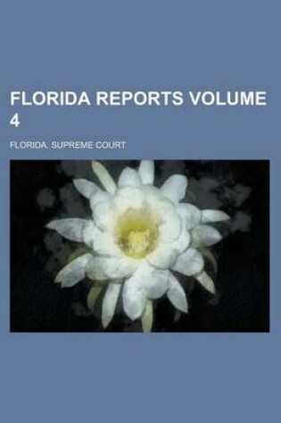 Cover of Florida Reports Volume 4