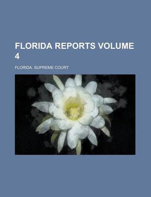 Book cover for Florida Reports Volume 4