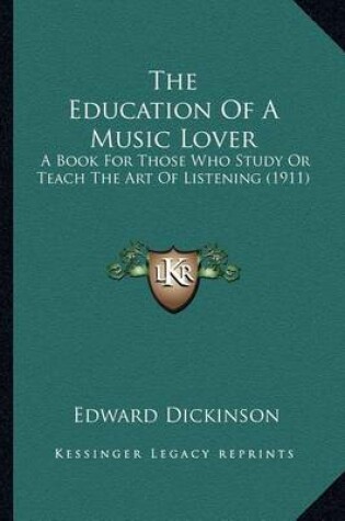 Cover of The Education of a Music Lover the Education of a Music Lover