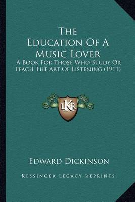 Book cover for The Education of a Music Lover the Education of a Music Lover