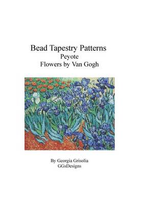 Book cover for Bead Tapestry Patterns Peyote Flowers by van Gogh